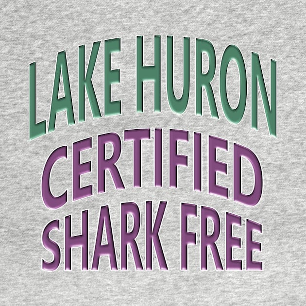 Lake Huron - Certified Shark Free by Naves